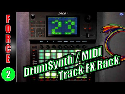 TUTO AKAI Force - DrumSynth, Séquenceur MIDI, Track FX Rack