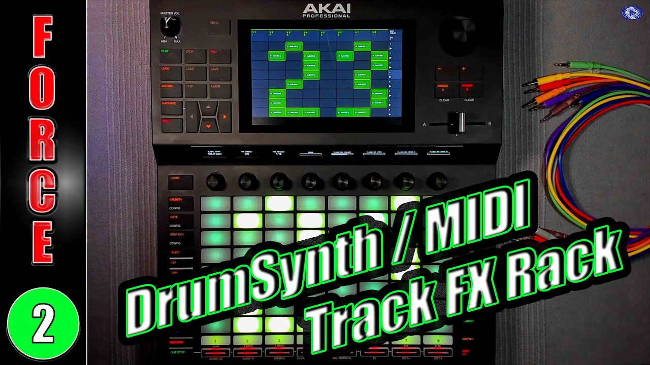 TUTO AKAI Force - DrumSynth, Séquenceur MIDI, Track FX Rack - YouTube