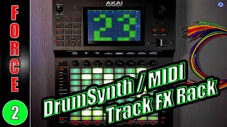 TUTO AKAI Force - DrumSynth, Séquenceur MIDI, Track FX Rack