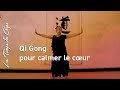 Matre ke wen prsente un enchanement de qi gong pour calmer le cur