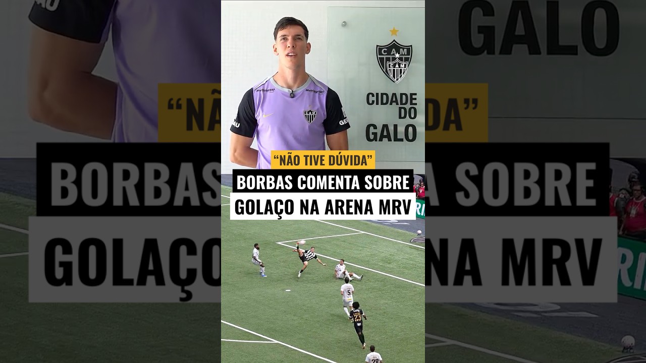 BORBAS COMENTA SOBRE GOLAÇO na ARENA!
