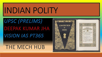 PART 1#INDIAN POLITY#UPSC CSE PRE 2022#VISION IAS PT365#