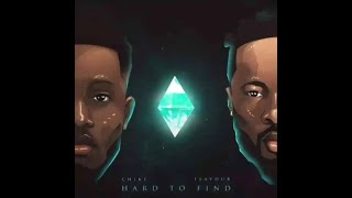 Chike Ft. Flavour – Hard to Find (Official Lyric Video)