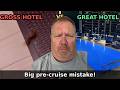 Pre-Cruise Hotel Mistake I'll Never Forget!