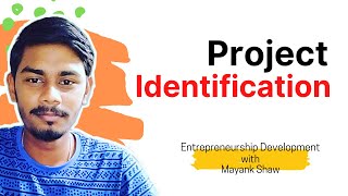 Project Identification | Full Concept, Opportunities, and Sources of Project Identification | MBA