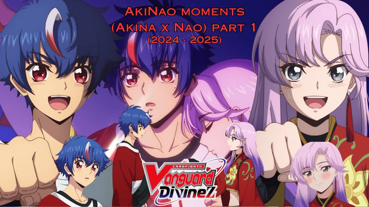 AkiNao (Akina Myodo x Nao Inabe) sweet/cute/funny moments | Cardfight!! Vanguard Divinez (2024-2025)
