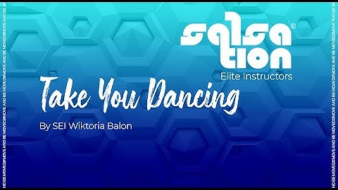 TAKE YOU DANCING - Salsation® Choreography by SEI Wiktoria Balon
