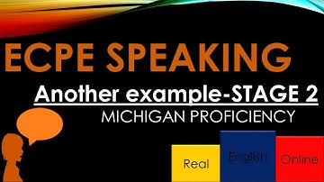 ECPE SPEAKING, STAGE 2-ANOTHER EXAMPLE