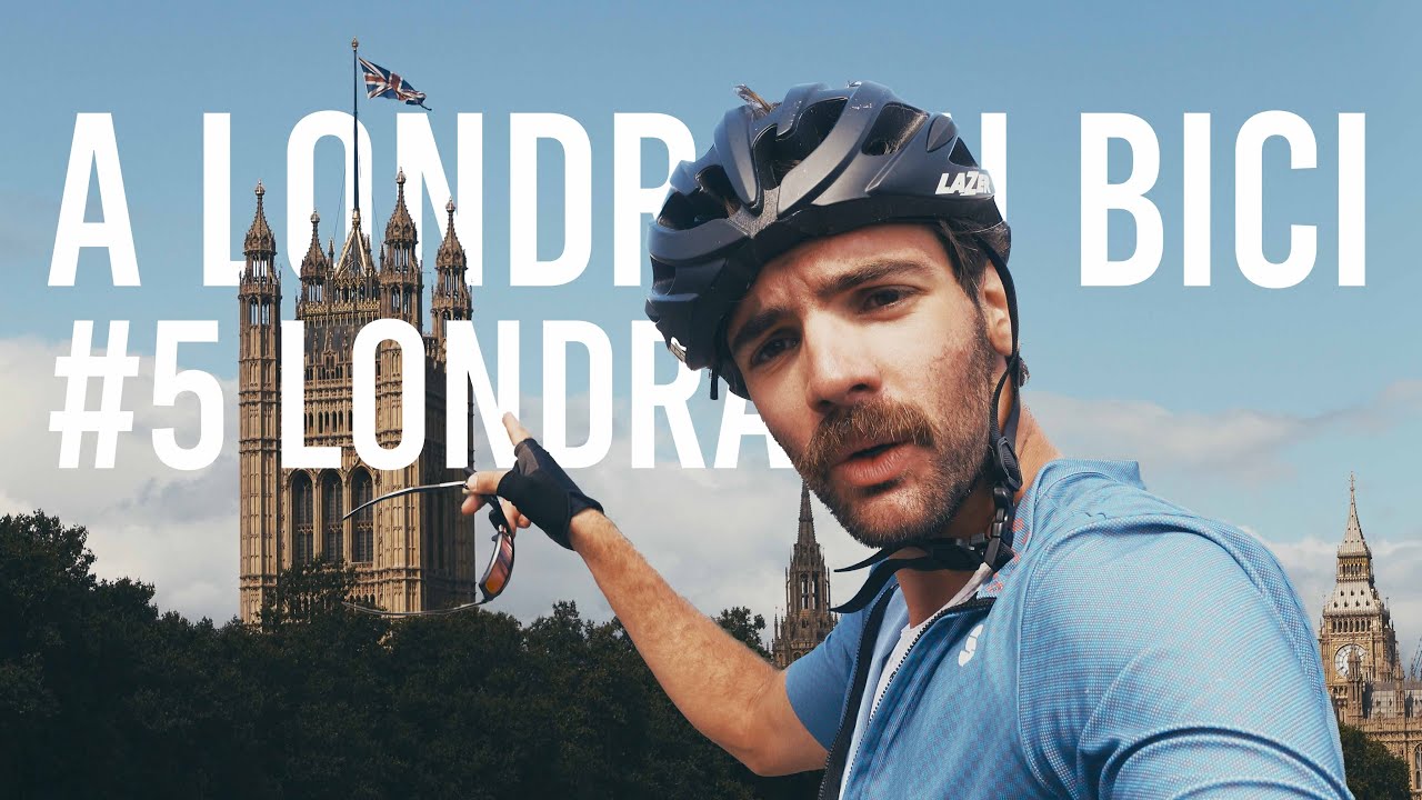 a LONDRA in BICI, parte 5 - LONDRA