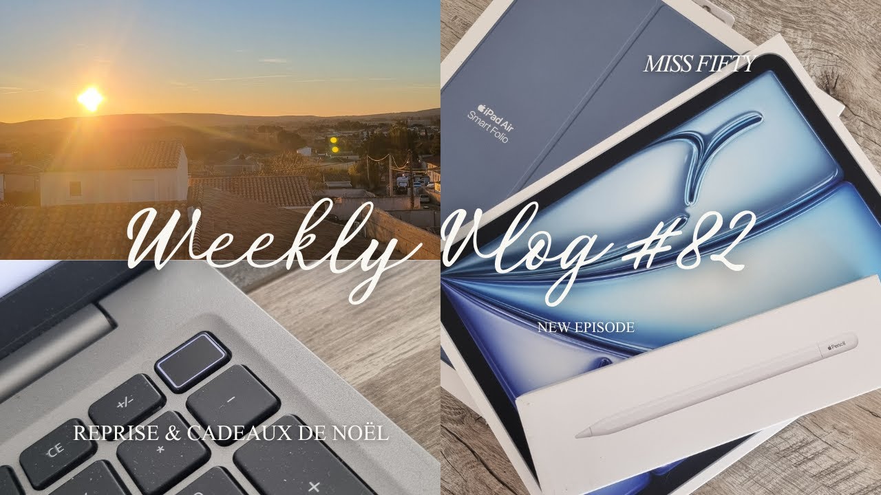 ღ REPRISE & CADEAUX DE NOËL - WEEKLY VLOG #82 ღ | MISS FIFTY