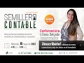 Gratuito- Semillero Contable- Liliana Delgado- miércoles 10 de mayo