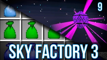 LOOT BAGS | SKY FACTORY 3 | EPISODE 9