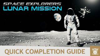 Space Explorers Lunar Missions: 100% Trophy/Achievement Walkthrough Guide
