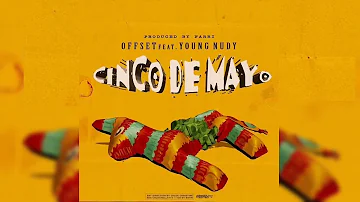Offset - Cinco De Mayo ft. Young Nudy