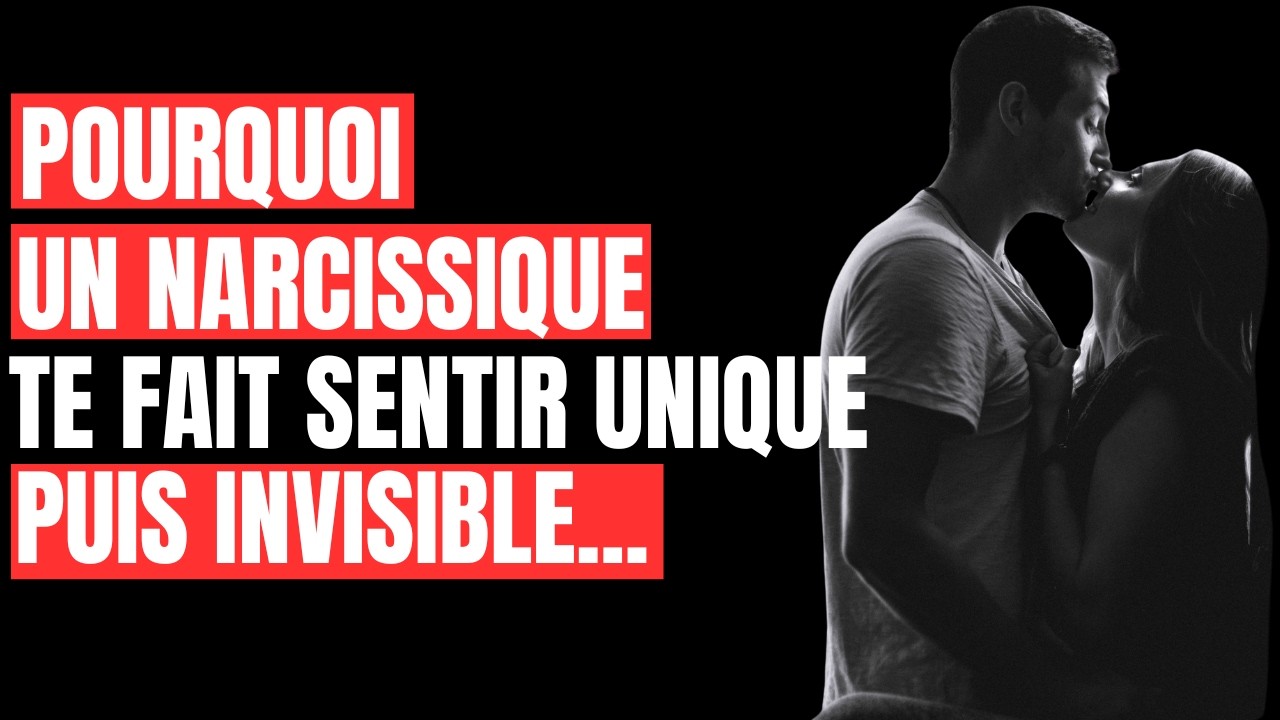 Pourquoi un narcissique te fait te sentir unique...juste avant de te rendre invisible.