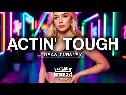 Dean Turnley - Actin' Tough (Lyrics)