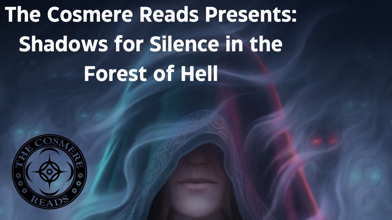 Shadows for Silence in the Forest of Hell