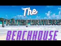 The Transformers BeachHouse Official Trailer