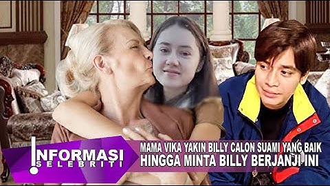 Pesan Menyentuh Mama Vika Untuk Billy Syahputra Pria Gentelman & Terbaik Yg Dikirim Untuk Putrinya
