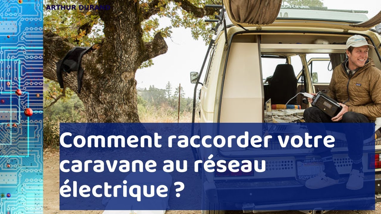 Caravane : comment se raccorder au réseau électrique ? - YouTube