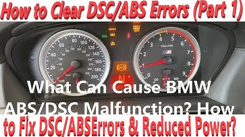 How To Clear BMW DSC/ABS Errors (Part 1) ? How to Fix DSC/ABS Malfunction Errors & Reduced Power?