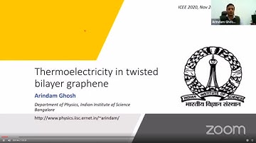 Thermoelectricity in twisted bilayer graphene  Speaker: Arindam Ghosh, IISc, India