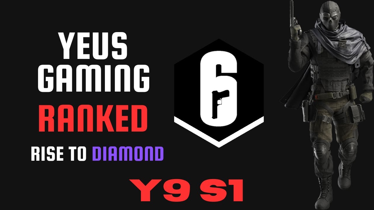 YEUS Gaming - R6 Siege - Road to Diamond - Episode 2 - YouTube