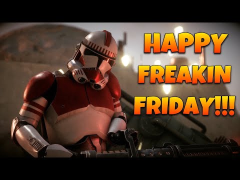 Happy Freakin Fisto Friday ~ BF2 Mods ~ LIVE - Happy Freakin Fisto Friday ~ BF2 Mods ~ LIVE