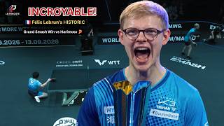 INCROYABLE! 🇫🇷 Félix Lebrun's HISTORIC Grand Smash Win vs Harimoto 🏓