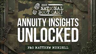 2025 NBC - Breakout  - F&G Matthew Mundell - Annuity Insights Unlocked