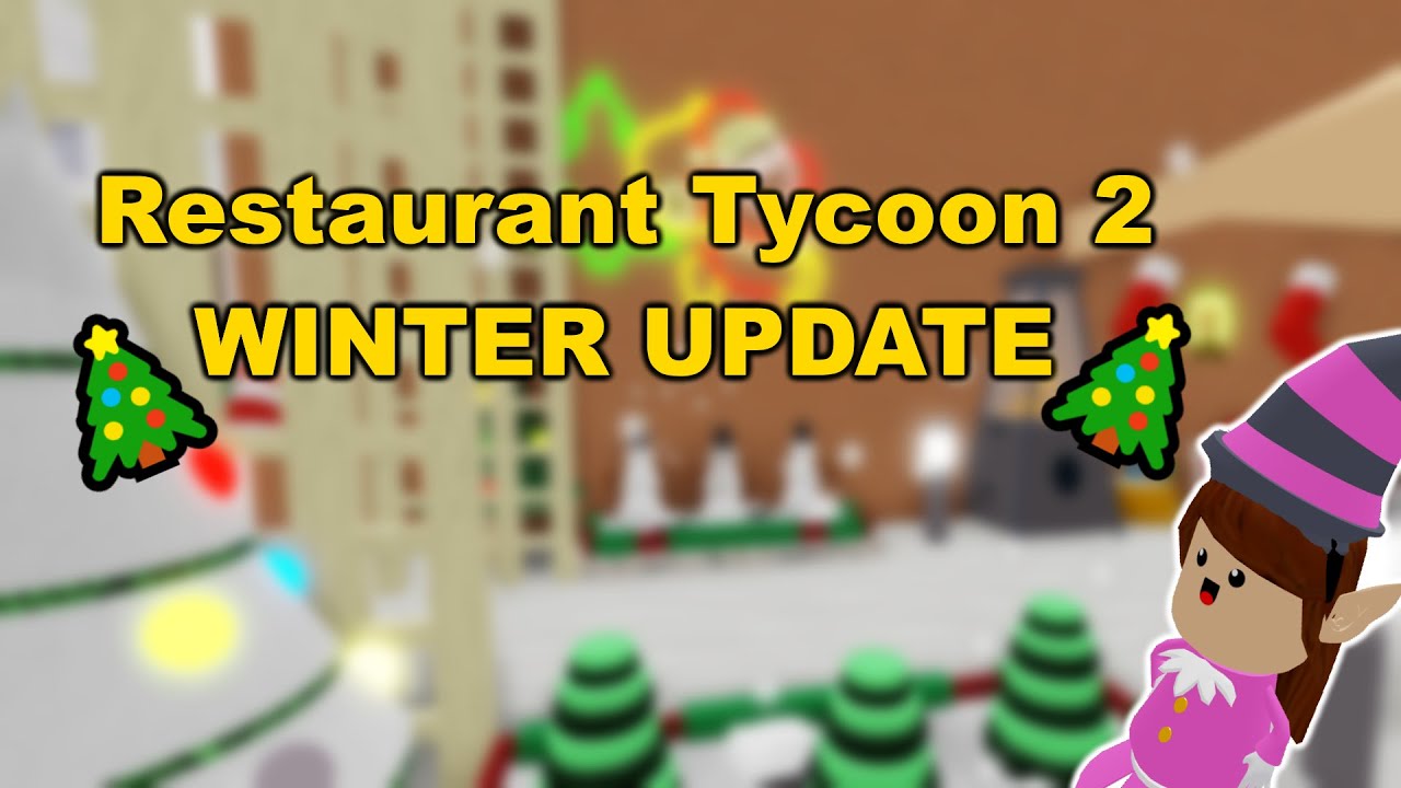 Restaurant Tycoon 2 Christmas Update And Codes Roblox Youtube - roblox restaurant tycoon 2 christmas update and codes