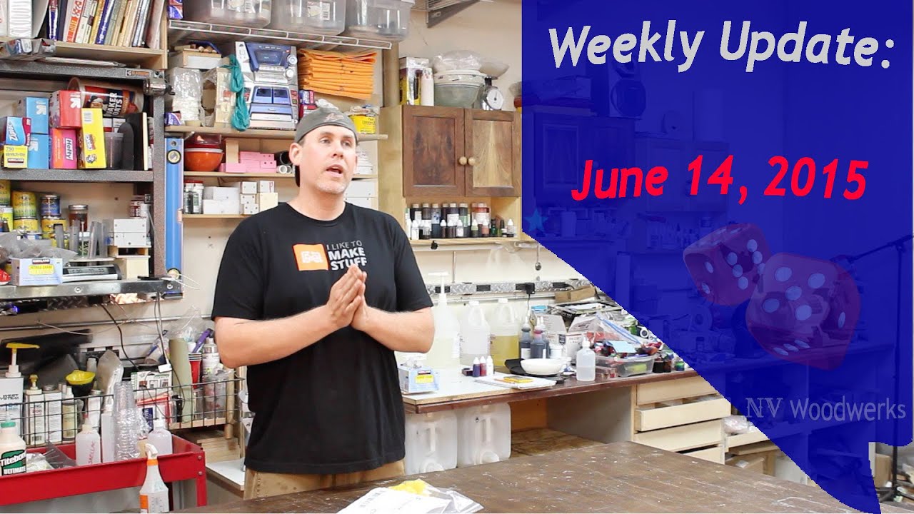 NV Woodwerks Weekly Update 6-14-2015 - YouTube