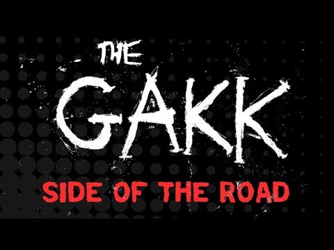 The Gakk - Side Of The Road