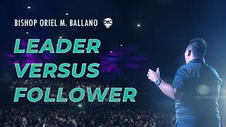 Leader versus Follower | Bishop Oriel M. Ballano screenshot 2