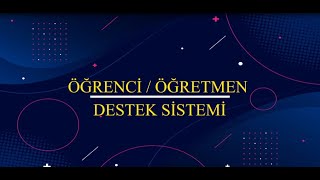 Öğrenci Öğretmen Destek Sistemi Nedir?