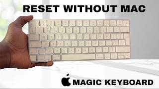 How To Reset Apple Magic Keyboard Without Mac
