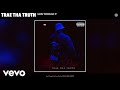 Trae Tha Truth - Goin Through It (Official Audio)