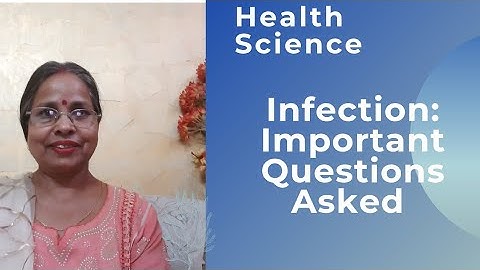 Health Science (Chapter -  Infection): Imp Questions for TGT, PGT, NET, SET, UG, PG