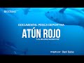 ATÚN ROJO, los mejores momentos