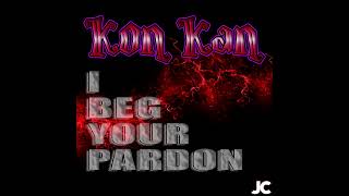 Kon Kan - I Beg Your Pardon  (JC CUT-XTD) by JC 1,006 views 1 year ago 10 minutes, 27 seconds