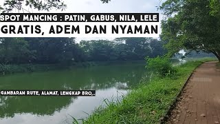 info/rute spot gratis mancing patin, lele, mujair dan gabus || Setu Gintung