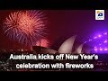 Australia Kicks off New Year's Celebration with Fireworks | 2020