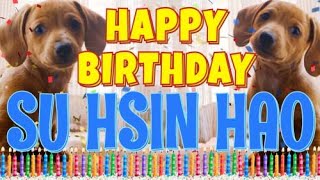 Happy Birthday Su Hsin Hao! ( Funny Talking Dogs ) What Is Free On My Birthday