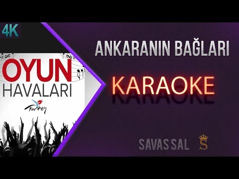 Ankaranın Bağları Karaoke