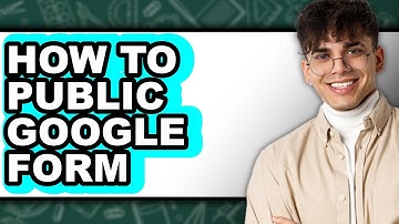 How To Publish A Google Form - Step By Step