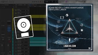 Adam Beyer, Chris Avantgarde - Desolate Lands (Logic Pro Remake)