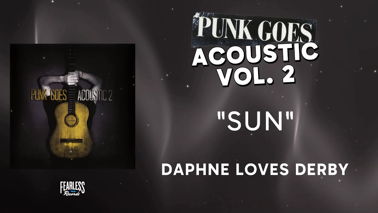 Daphne Loves Derby - Sun (Official Audio) - from Punk Goes Acoustic 2