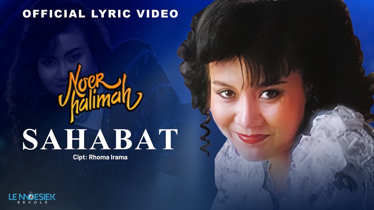Cover Noer Halimah - Sahabat (Official Lyric Video)