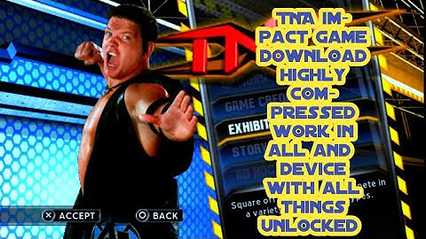 TNA impact cross the line game (170+140)mb parts with all things unlocked (100000000%) working