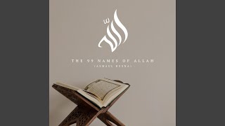 The 99 Names of Allah (Asmaul Husna)